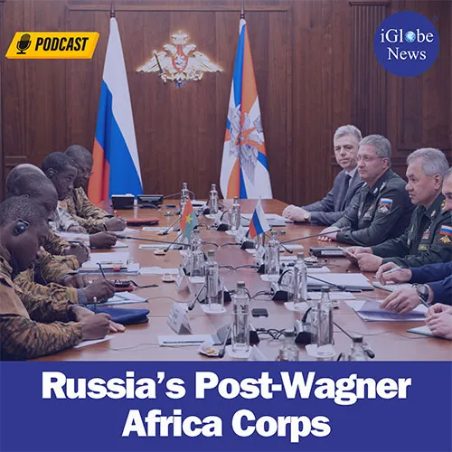 Audio Article Russia's Post Wagner Africa Corps