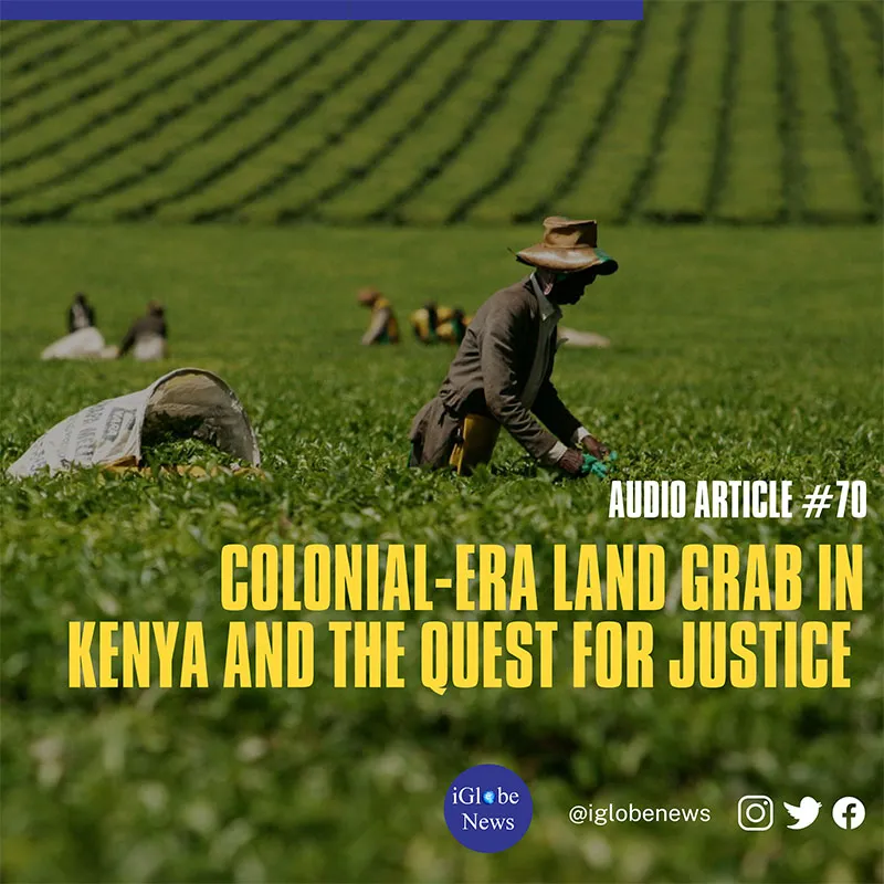 Audio Article Colonial-Era Land Grab